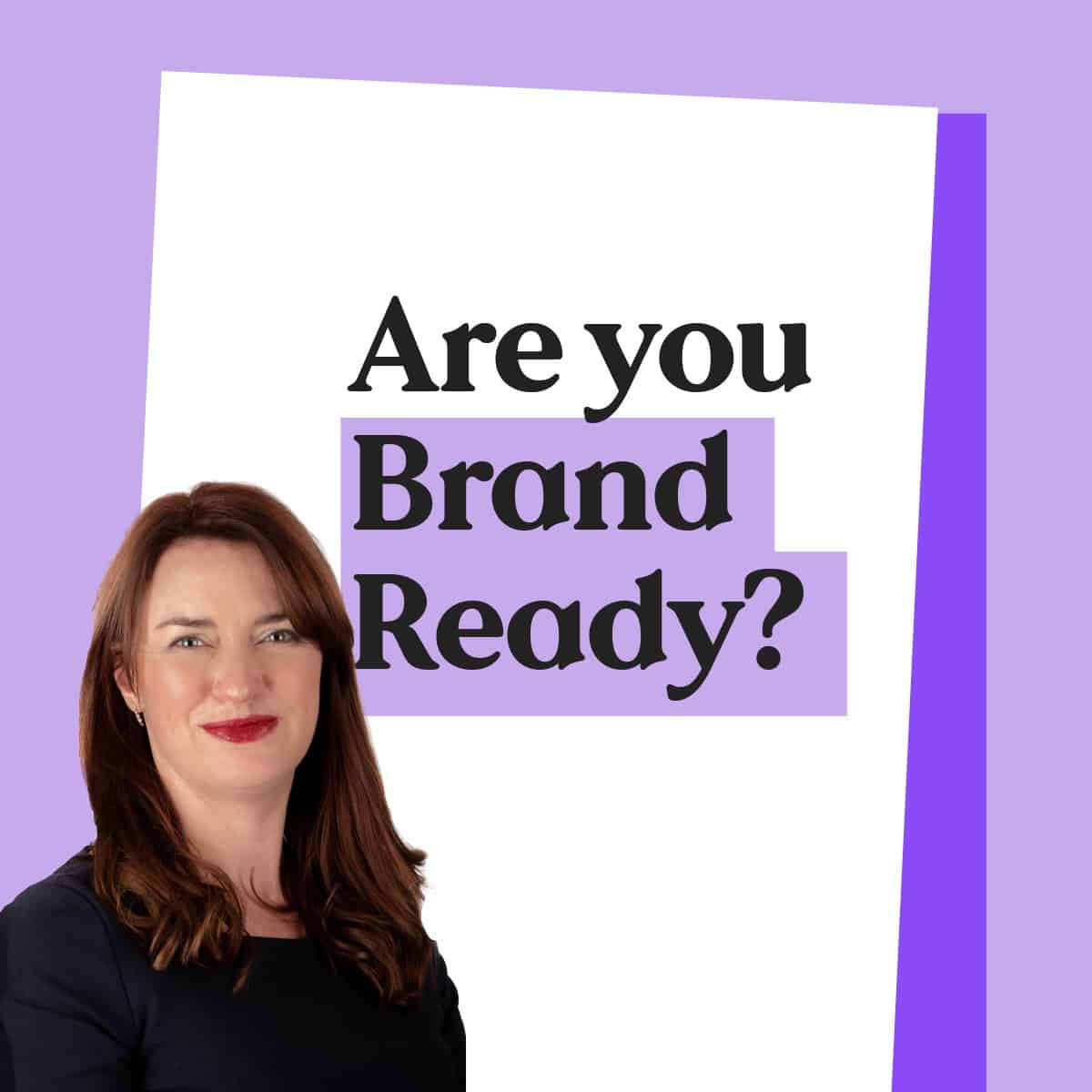 Are you brand ready? - Business branding and marketing consultation image.